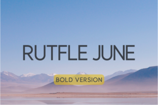 Why Rutfle June Bold Became My Go-To Font for Campaign Headlines